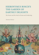 Hieronymus Bosch&acute;s The Garden Of Earthly Delights - Meinhard Michael