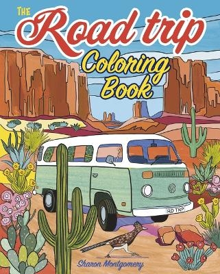 The Road Trip Coloring Book - Sharon Montgomery