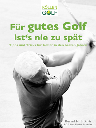 Für gutes Golf ist´s nie zu spät
