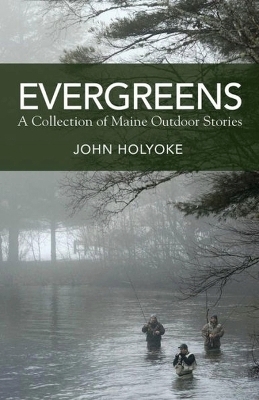 Evergreens - John Holyoke