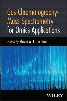 Gas Chromatography-Mass Spectrometry for Omics Applications - 
