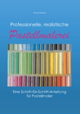 Professionelle, realistische Pastellmalerei - Erhard S&uuml;nder