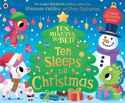 Ten Minutes to Bed: Ten Sleeps till Christmas - Rhiannon Fielding