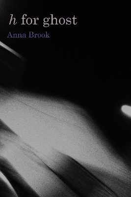 h for ghost - Anna Brook