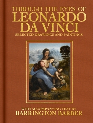 Through the Eyes of Leonardo Da Vinci - Barrington Barber
