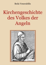 Kirchengeschichte des Volkes der Angeln - Beda Venerabilis
