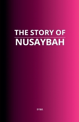 The Story of Nusayba