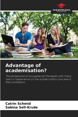 Advantage of academisation? - Catrin Schmid, Sabina Sell-Krude