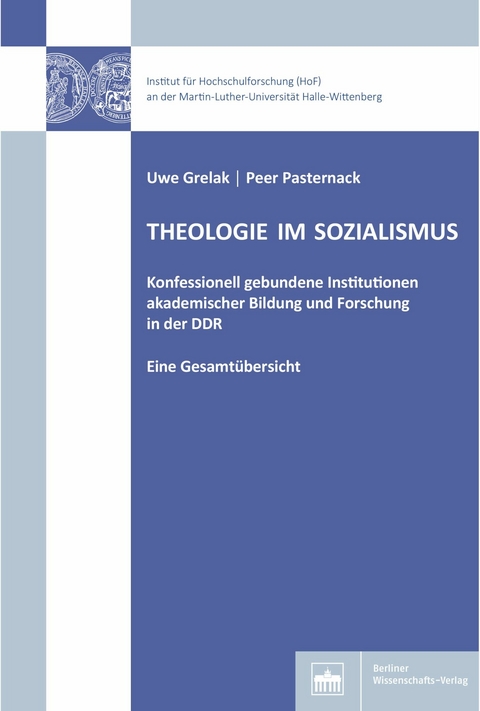 Theologie im Sozialismus - Uwe Grelak, Peer Pasternack