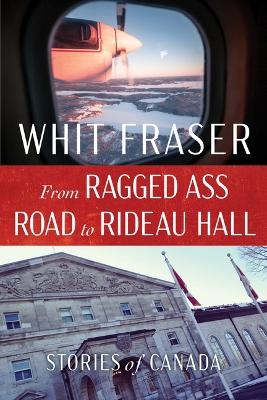 From Ragged Ass Road to Rideau Hall
