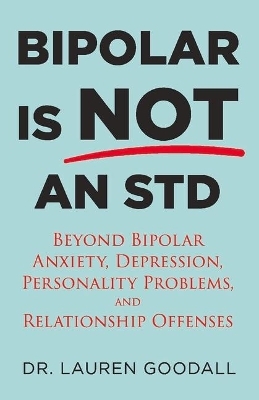 Bipolar Is Not an STD