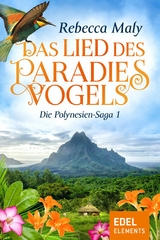 Das Lied des Paradiesvogels 1 - Rebecca Maly