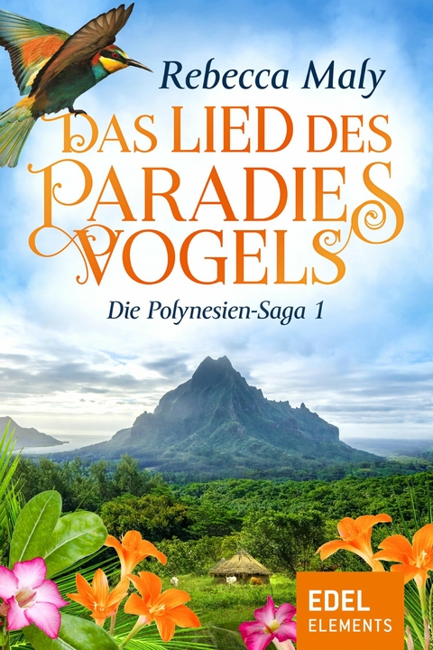 Das Lied des Paradiesvogels 1 - Rebecca Maly