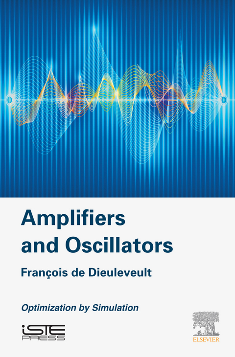 Amplifiers and Oscillators -  Francois de Dieuleveult