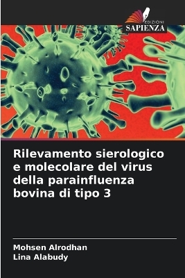 Rilevamento sierologico e molecolare del virus della parainfluenza bovina di tipo 3