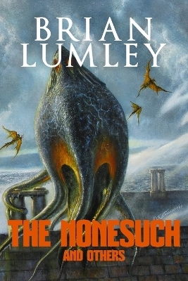 The Nonesuch and Others - Brian Lumley