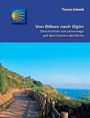 Von Bilbao nach Gij&oacute;n - Thomas Schmidt