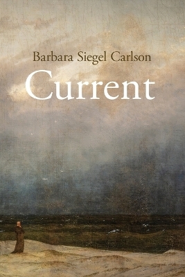 Current - Barbara Siegel Carlson