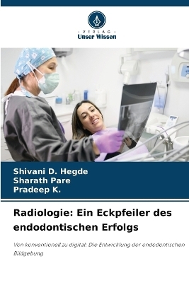 Radiologie - Shivani D Hegde, Sharath Pare, Pradeep K