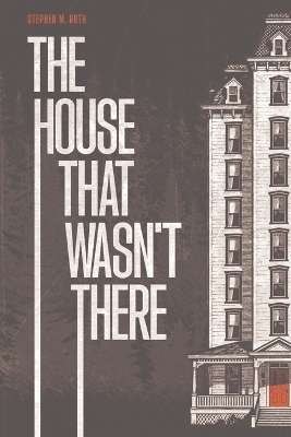 The House That Wasn't There