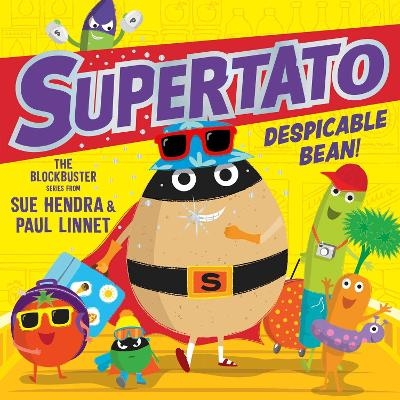 Supertato: Despicable Bean! - Sue Hendra, Paul Linnet