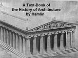 Text-Book of the History of Architecture -  A. D. F. Hamlin