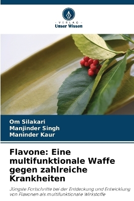 Flavone - Om Silakari, Manjinder Singh, Maninder Kaur