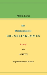 Das Bedingungslose Grundeinkommen - Martin Exner