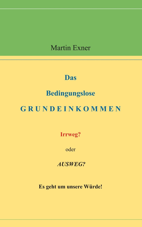 Das Bedingungslose Grundeinkommen - Martin Exner