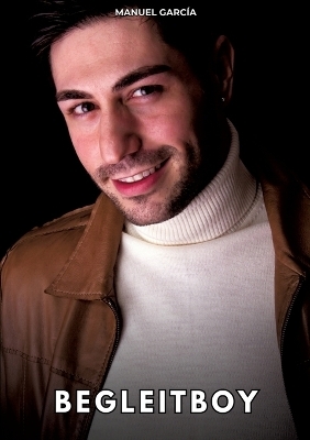 Begleitboy - Manuel Garc&iacute;a