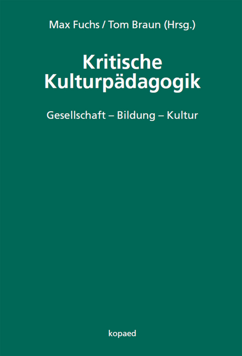 Kritische Kulturp&auml;dagogik - 