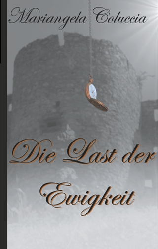 Die Last der Ewigkeit