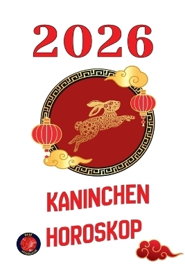Kaninchen Horoskop 2026 - Alina Rubi