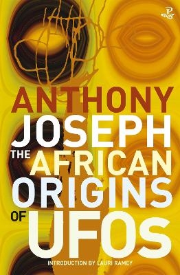 The African Origins of UFOS