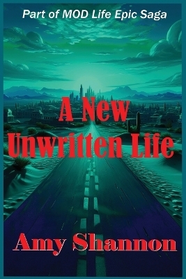 A New Unwritten Life