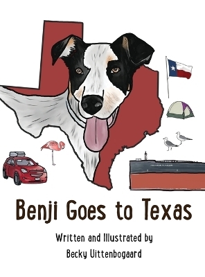 Benji Goes to Texas - Becky Uittenbogaard