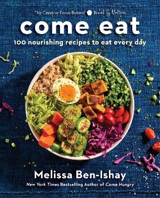 Come Eat - Melissa Ben-Ishay