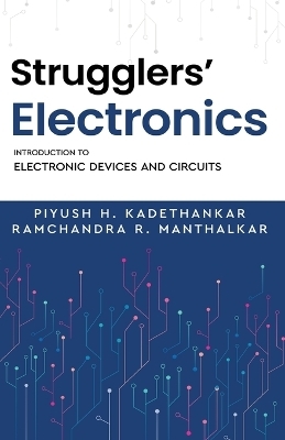 Strugglers' Electronics - Introduction to Electronic Devices and Circuits