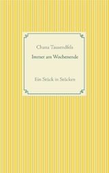 Immer am Wochenende - Chana Tausendfels