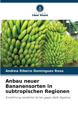 Anbau neuer Bananensorten in subtropischen Regionen