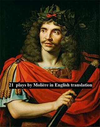 21 plays by Moliere in English translation