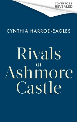 Rivals at Ashmore Castle - Cynthia Harrod-Eagles