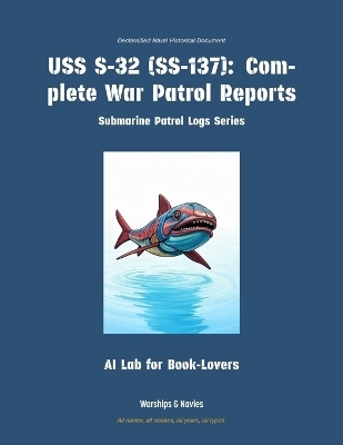 USS S-32 (Ss-137) -  Ai Lab for Book-Lovers