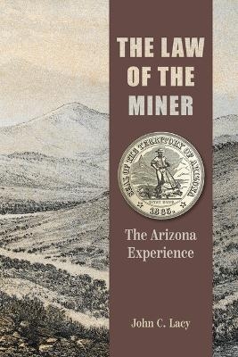 The Law of the Miner