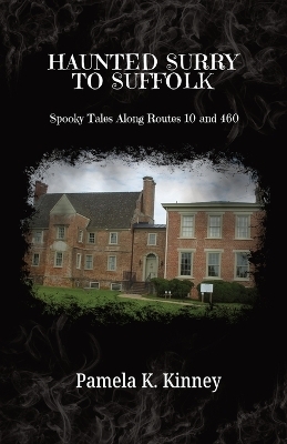 Haunted Surry to Suffolk