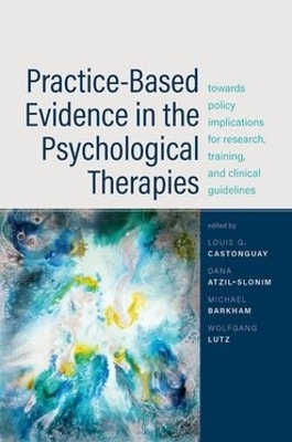 Practice-Based Evidence in the Psychological Therapies