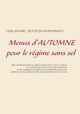 Menus d'automne pour le r&eacute;gime sans sel - Cedric Menard
