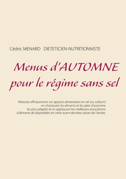 Menus d'automne pour le r&eacute;gime sans sel - Cedric Menard