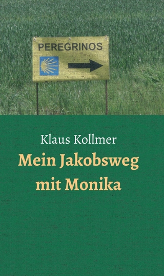 Mein Jakobsweg mit Monika