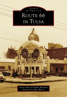 Route 66 in Tulsa - Steve Clem